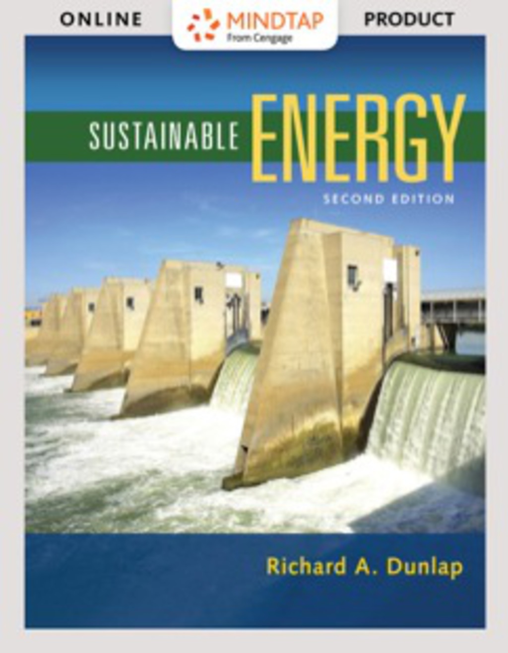 MindTap Engineering for Dunlap's Sustainable Energy, 2nd Edition [Instant Access], 2 terms (12 months) 2nd Edition â€“ PDF/EPUB Version Downloadable